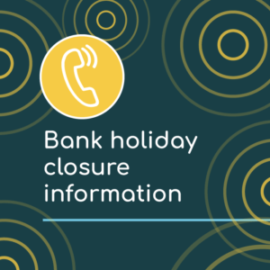 Bank holiday closure information